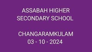 ASSABAH HIGHER SECONDARY SCHOOL CHANGARAMKULAM EDAKKA MANIKANDAN PERINGODE [upl. by Gomer]