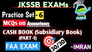 Top 500 Mcqs on Accountancy 🔥 Target 3030 Practice set6  Cash Book JKSSB FAA Exam by IMRAN [upl. by Tiertza]