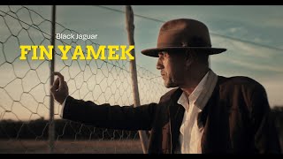 Black Jaguar  Fin Yamek Official Music Video  بلاك جاكوار  فين يامك فيديو كليب [upl. by Snevets]