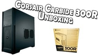 Corsair Carbide 300R Unboxing  GERMAN [upl. by Naryt]