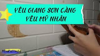 YÊU GIANG SƠN CÀNG YÊU MỸ NHÂN  KALIMBA COVER [upl. by Novoj921]