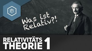 Spezielle Relativitätstheorie 1 – Was ist „relativ“ [upl. by Yekim]