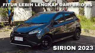 AKHIRNYA BELI MOBIL LAGI DAIHATSU ALL NEW SIRION R CVT 2023 [upl. by Rida895]