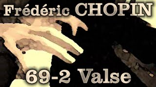 Frédéric CHOPIN Op 69 No 2 Valse [upl. by Revart470]