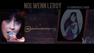 Nolwenn Leroy ARTremasteriser  quotLa chanson de la merquot [upl. by Ecinrev738]