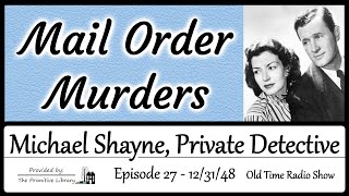 Michael Shayne Private Detective Mail Order Murders Ep 27 1940 Detective Mystery Old Time Radio Show [upl. by Htir]