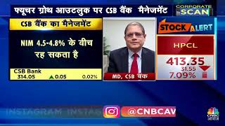 Mr Pralay Mondal MD amp CEO CSB Bank Ltd in Conversation with CNBC Awaaz [upl. by Nosredneh]