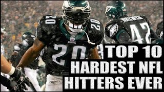 Top 10 Hardest NFL Hitters Ever [upl. by Vinnie466]