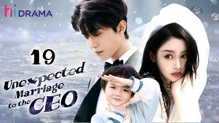 【Multisub】EP19  Unexpected Marriage to the CEO  Forced to Marry the Hidden Billionaire [upl. by Boothe66]