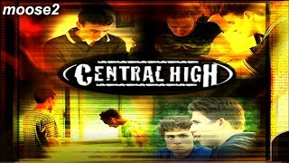 Central High [upl. by Forrest]