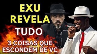 EXU REVELA🔥 ALGUÉM ESCONDE ALGO ‼️ VERDADES E O SINAL QUE VC PEDIU [upl. by Hoskinson]