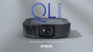 Epson QLSeries 4K HDR High Lumen 3LCD Laser Projectors  Reimagine Projection [upl. by Burgwell]