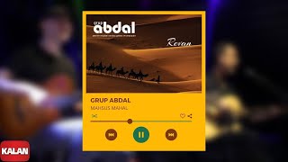 Grup Abdal  Mahsus Mahal  Revan © 2019 Kalan Müzik [upl. by Sudnak]