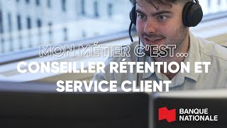 Mon métier c’est… Conseiller rétention et service client [upl. by Ainollopa]