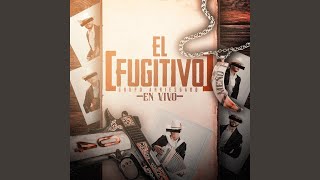 El Fugitivo En Vivo [upl. by Sylvia]