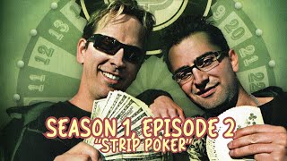 I Bet You 2008  Season 1 Episode 2 HD  Strip Poker  Phil Laak amp Antonio Esfandiari [upl. by Clayberg371]