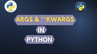 Python for Beginners  Args and Kwargs in Python [upl. by Ahseneuq]