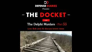 The Docket ep 633 The Delphi Murders pt 33 [upl. by Gurango569]