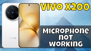 Microphone not working Vivo X200 updated [upl. by Kussell]