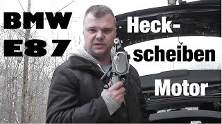 Heckwischermotor E87 1er serie Diagnose und ausbau schritt für schritt [upl. by Lapo]