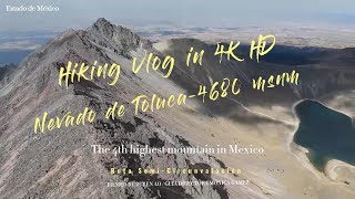 4K VLOG NEVADO DE TOLUCA RUTA SEMICIRCUNVALACIÓN [upl. by Demetre]