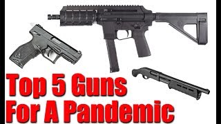 Top 5 Guns To Survive A Pandemic [upl. by Evangeline]