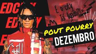 EDCITY AO VIVO DEZEMBRO POUT POURRY GROOVADO🔥 [upl. by Dugaid230]