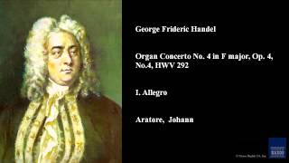 George Frideric Handel Organ Concerto No 4 in F major Op 4 No 4 HWV 292 I Allegro [upl. by Etka684]