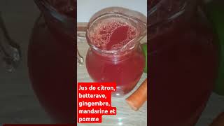 jus betterave gingembre carottes citron mandarine cuisine 001 food cuisiner detox drink [upl. by Hersch]