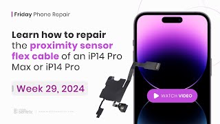 How to Repair the Proximity Sensor Flex Cable on iPhone 14 Pro and Pro Max [upl. by Gilroy]