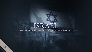 Israel  Weltärgernis oder quotZeichen der Endzeitquot [upl. by Ilrahs292]