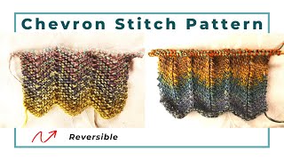 2 Chevron knitting stitches — one is a reversible garter stitch chevron with simple repeat pattern [upl. by Benia]