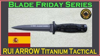 RUI ARROW Titanium Tactical by Albainox  No31993  Knife review bladefriday Blade Friday Series [upl. by Nwahsed]