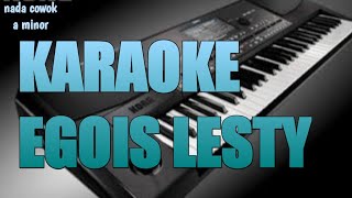 KARAOKE EGOISlestynada cowok a minor [upl. by Rind699]