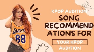 song recommendations for your audition at a kpop agency [upl. by Konstance]