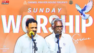 CARMEL PRAYER HOUSE TIRUPATI  SUNDAY WORSHIP SERVICE 24112024 [upl. by Ultan]