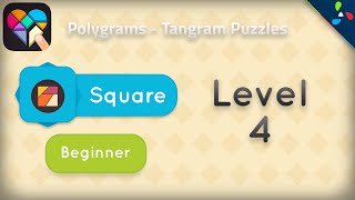 Polygrams  Tangram Puzzles  Square Beginner  Level 4 [upl. by Crain783]