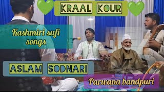 Kraal kour kashmirimusic kashmirisuperhitsongs AslamsodnariParwana Bandpurilove kashmiri [upl. by Lemay513]