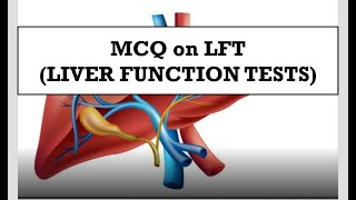 Best MCQs on LFT  liver function tests with answers for various competitive exams [upl. by Nesnar323]