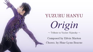 Yuzuru Hanyu  羽生結弦  Origin [upl. by Houlberg]