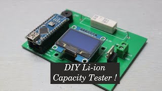 DIY Liion Capacity Tester   Arduino [upl. by Madda]