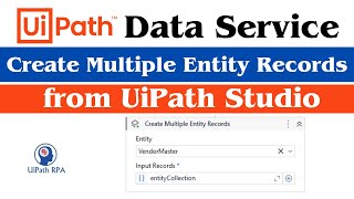 Create Multiple Entity Records Activity in UiPath DataService UiPathRPA [upl. by Waterman]