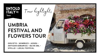 Umbria Festival and Flowers Tour Highlights [upl. by Bainbridge751]