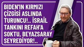 BIDENIN KIRMIZI Ã‡Ä°ZGÄ°SÄ° ASLINDA TURUNCU Ä°SRAÄ°L TANKINI REFAHA SOKTU BEYAZSARAY SEYREDÄ°YOR [upl. by Muslim]