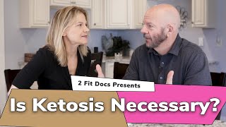 Is Ketosis Necessary [upl. by Sirtimed]