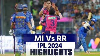 MI Vs RR IPL 2024 Highlights Mumbai Indians vs Rajasthan Royals  Today Full Match Highlights [upl. by Yhtimit]