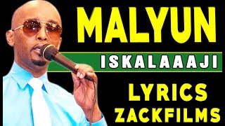 ISKALAAJI┇HEES CUSUB  MALYUUN ᴴᴰ 2017 ┇LYRICS [upl. by Nalahs]