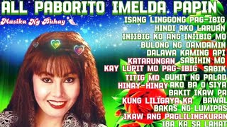 VIRAL SONG IMELDA PAPIN  NONSTOP OPM 2023  PAMPARELATE SA NAKARAAN  IMELDA PAPIN 4EVER♥️ [upl. by Suh]