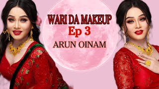 WARIDA MAKE UP EP 3 ARUN OINAM evergreen adum oiraga leiri [upl. by Free]