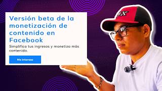 Las nuevas políticas de monetización de Facebook I VERSIÓN BETA [upl. by Dressel]